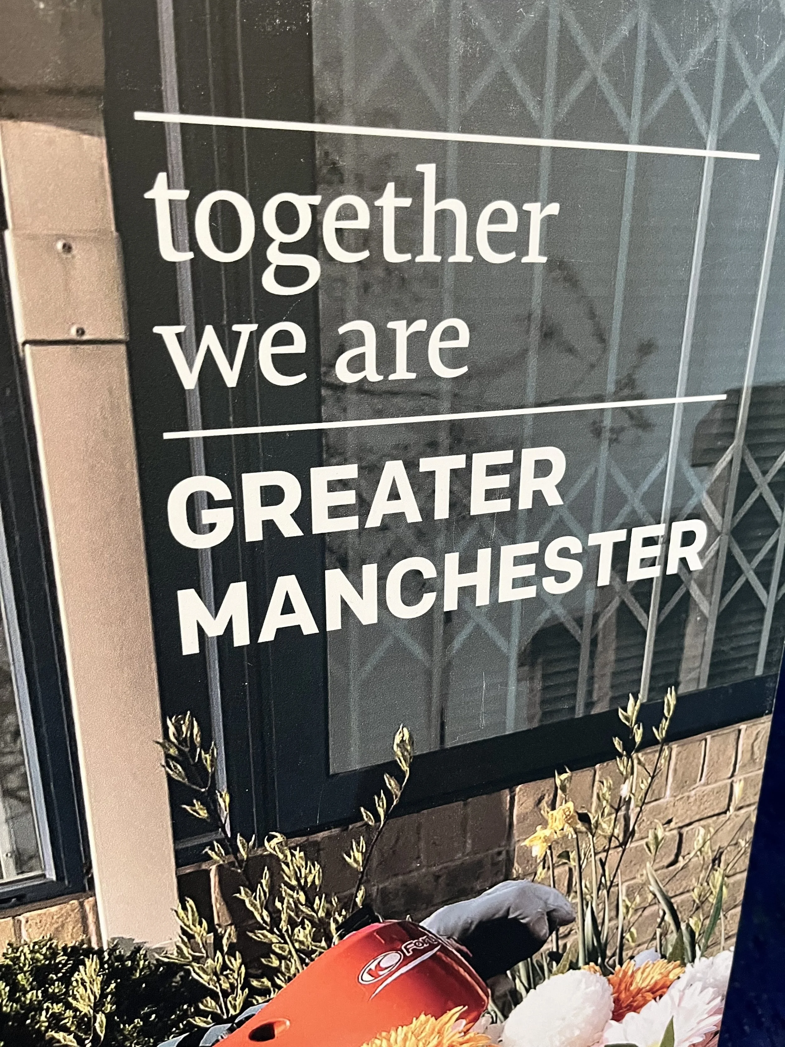 A sign that reads: Together we are Greater Manchester