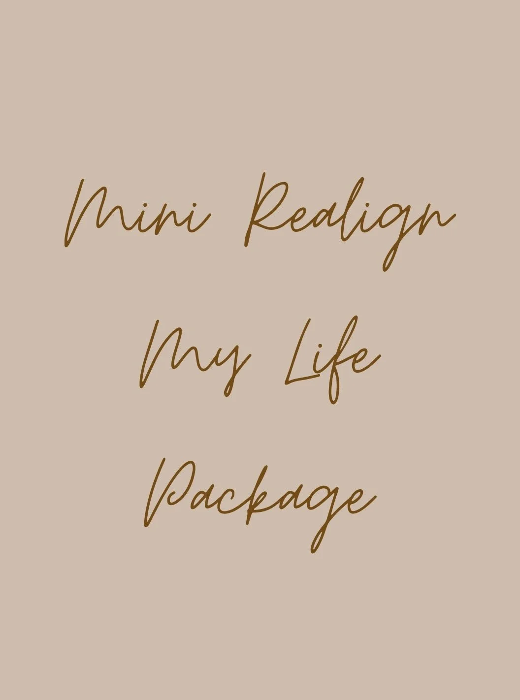 Mini Realign My Life Package