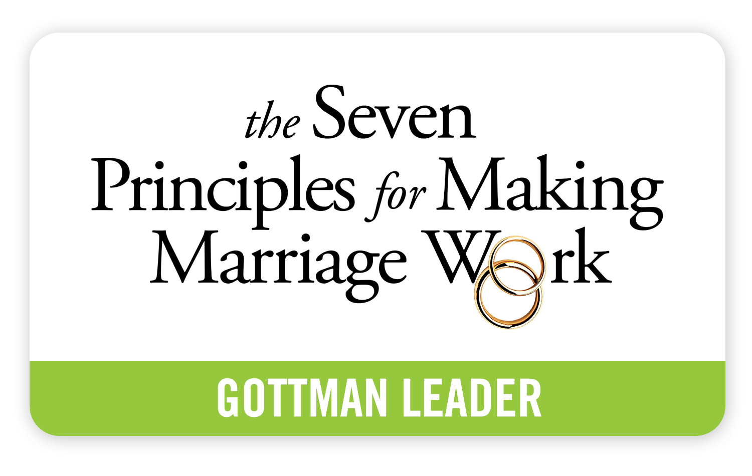 The Seven Principles of Making Marriage Work Course
