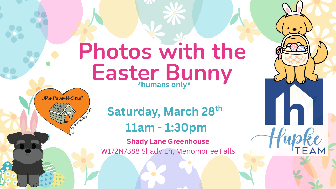 Photos with the Easter Bunny, JR's, &amp; the Hupke Team