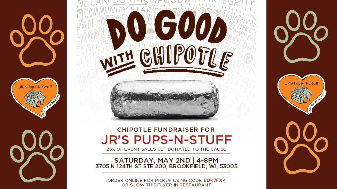 JR's Pups-N-Stuff Chipotle Brookfield Fundraiser