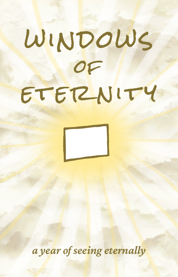Book cover titled "Windows of Eternity" with a subtitle "a year of seeing eternally" and a white square window symbol in the center, featuring a background with light yellow rays and watercolor textures.