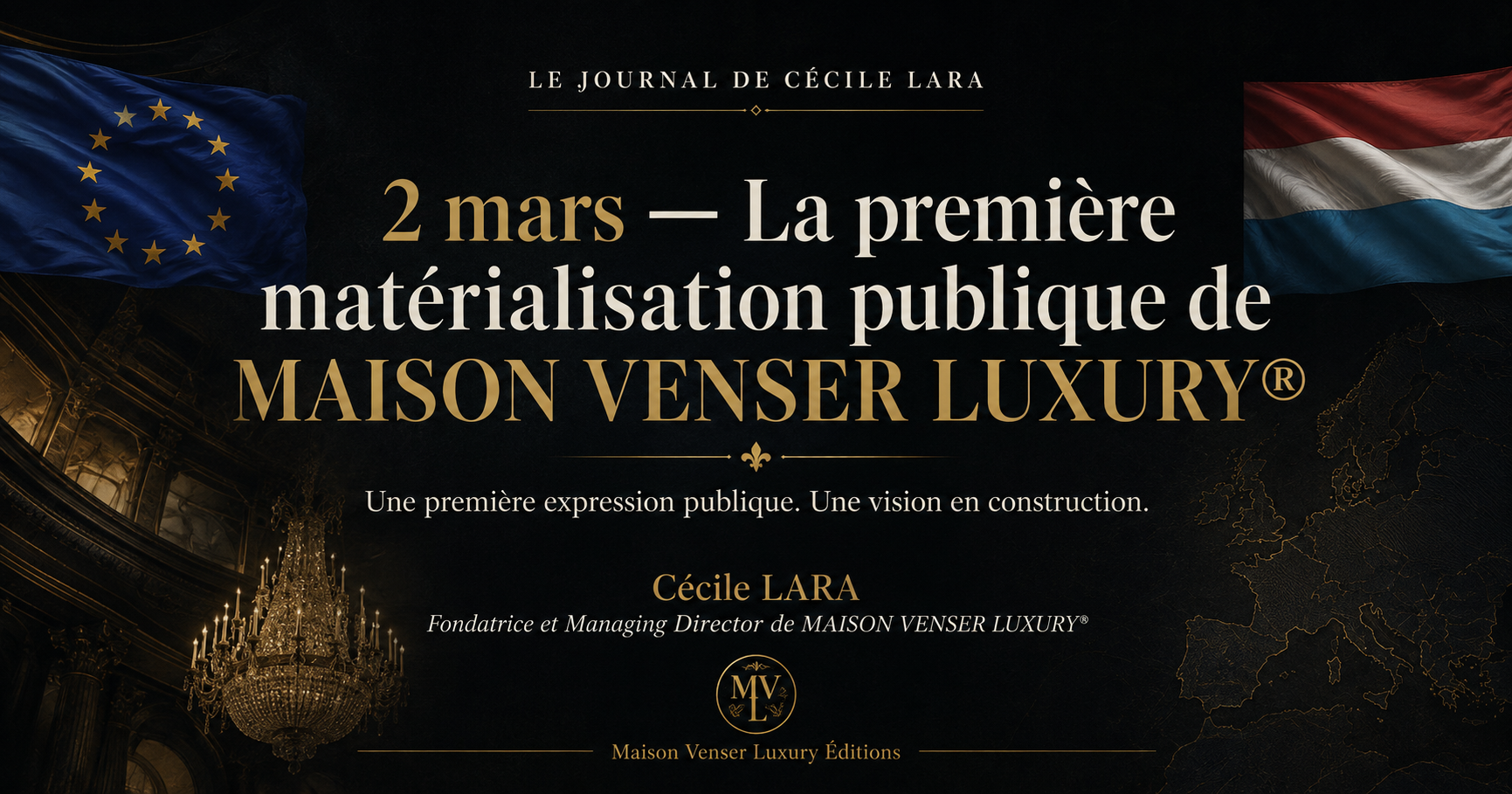 2 mars 2026 — La première matérialisation publique de MAISON VENSER LUXURY®