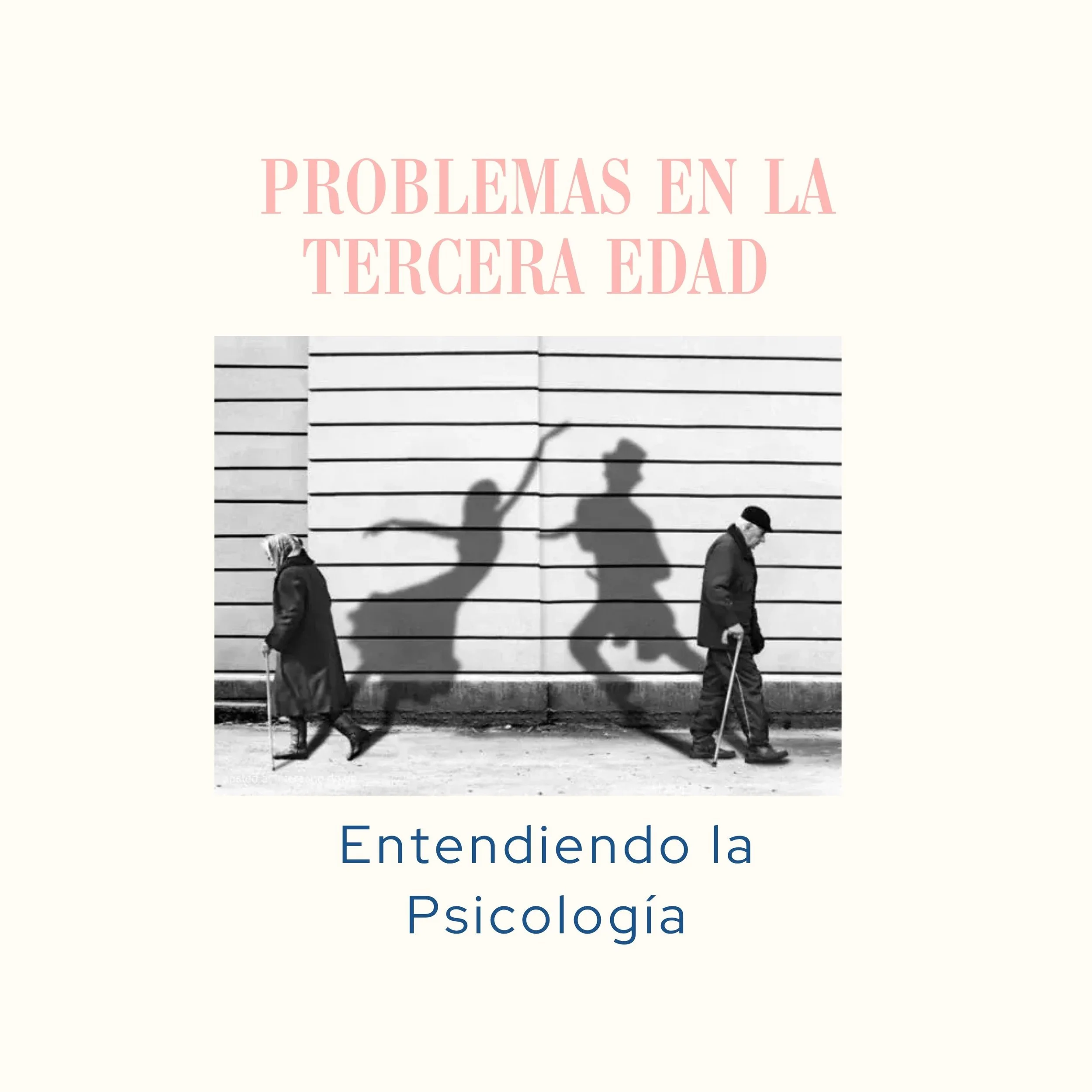 Nuestros mayores: entenderles y cuidarles