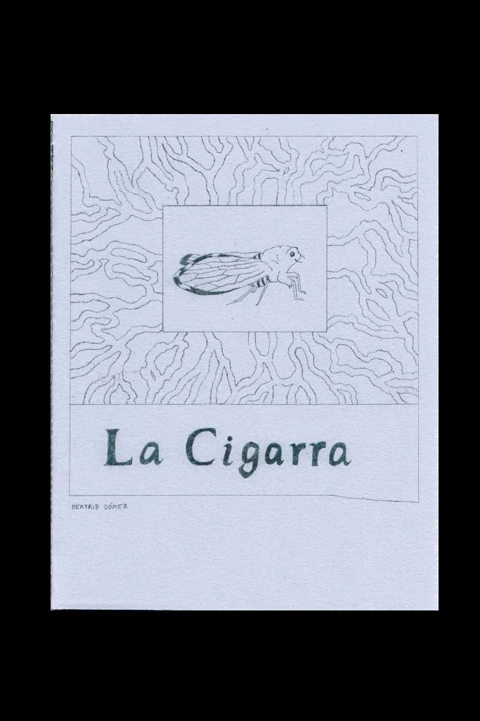 BeatrizGómez_LaCigarraZine_01.jpg (Copy)