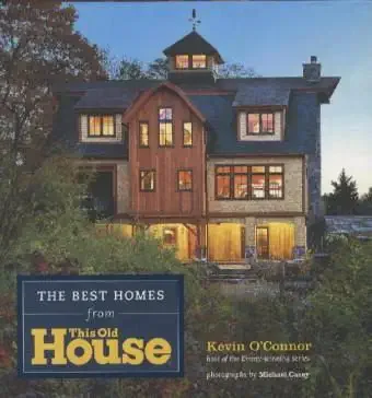 Book cover of The Best Homes from This Old House by Kevin O'Connor featuring Abbey K Inc interior designer Boston MA.