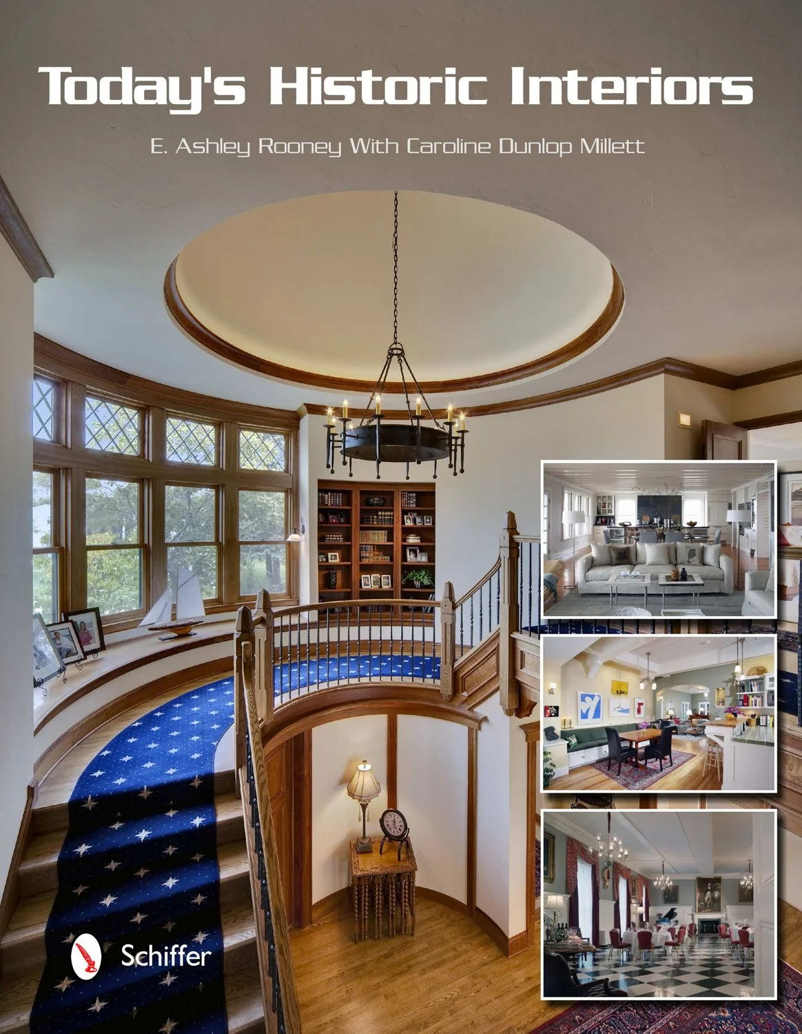 Book cover of Today's Historic Interiors by E. Ashley Rooney, Schiffer Publishing, featuring Abbey K Inc interior designer Boston MA.
