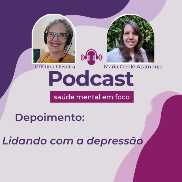 Lidando com a depressão - Maria Cecile Azambuja episode artwork