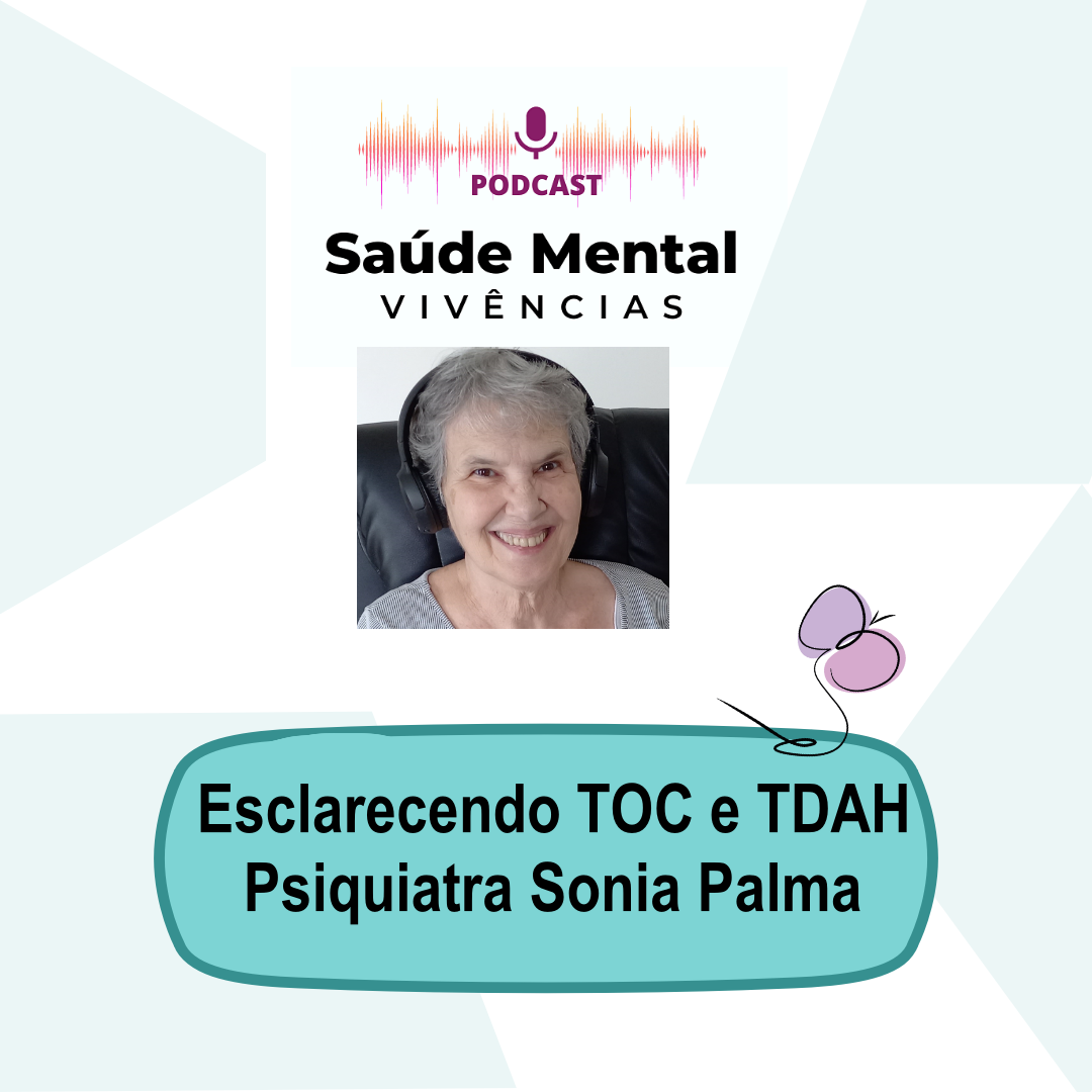 Esclarecendo TOC e TDAH  Psiquiatra Sonia Palma episode artwork