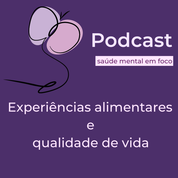 Experiências alimentares e qualidade de vida episode artwork