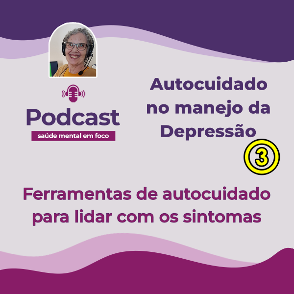 Ferramentas de autocuidado para lidar com os sintomas de depressão. episode artwork