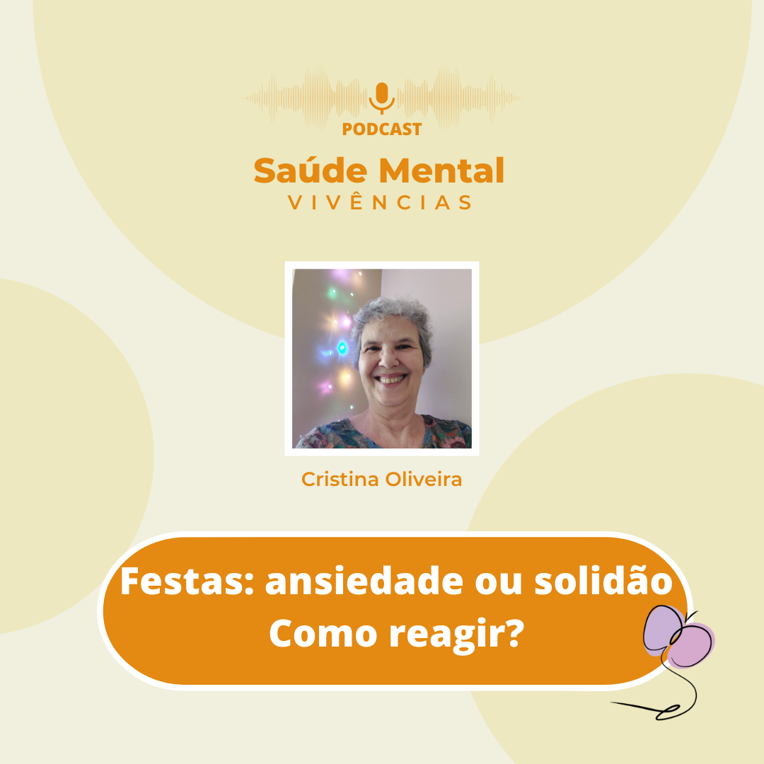 Festas: ansiedade ou solidão - Como reagir? 