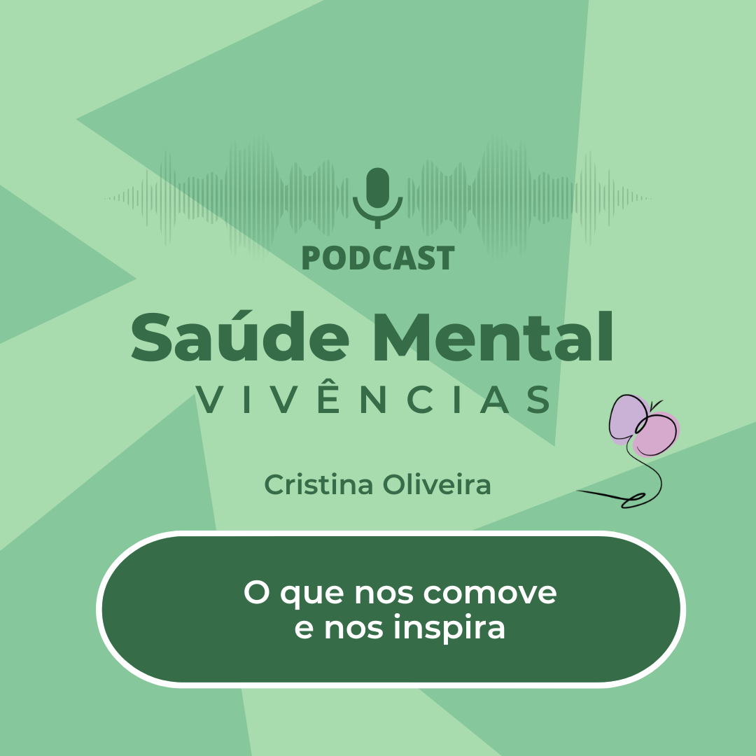 O que nos comove e nos inspira