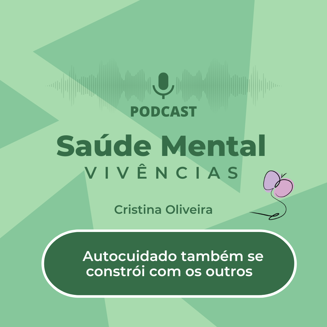 210- Série:  Autocuidado também se constrói com os outros.  