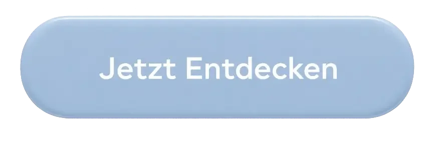 Hellblauer Button mit weißen Schriftzug 'Jetzt Entdecken'.