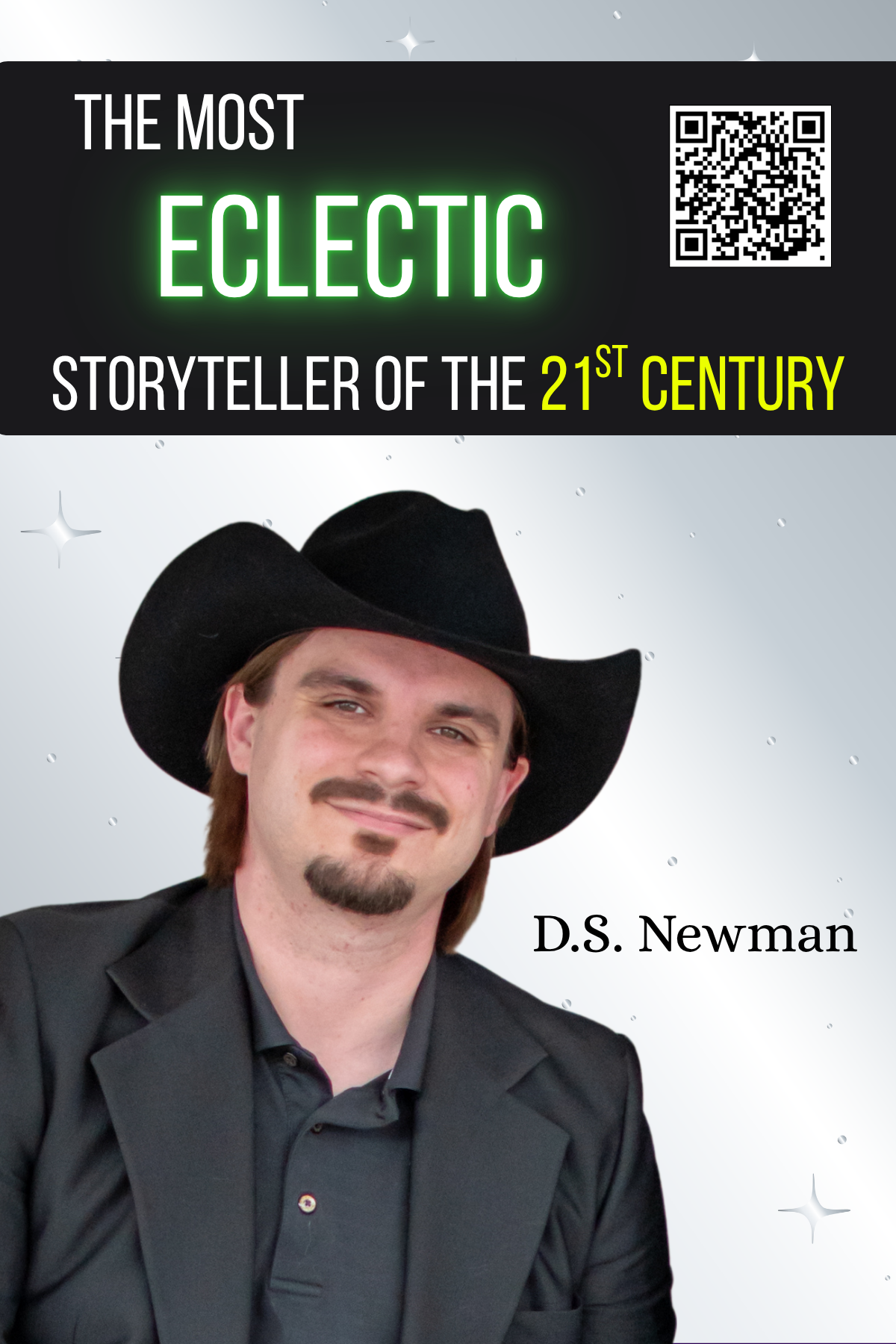 "The Most Eclectic Storyteller of the 21st Century" featuring a man in a black hat and suit, with the author's name D.S. Newman.