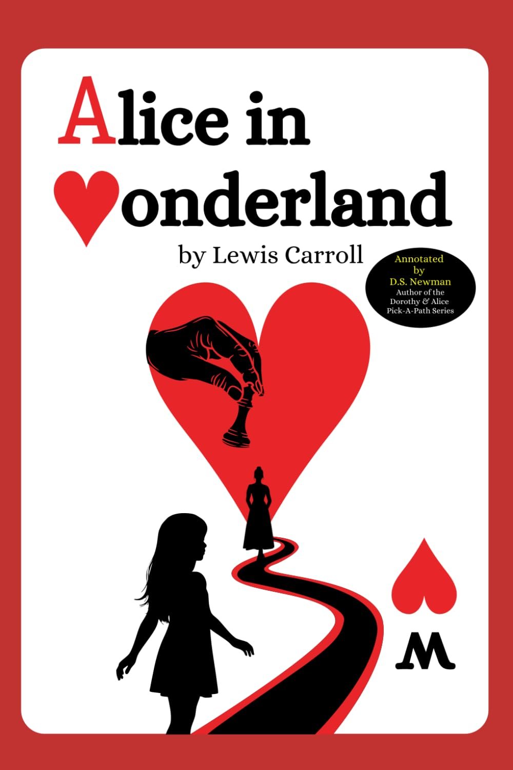 Signed Paperback Copy of Alice in Wonderland: Annotated by D.S. Newman