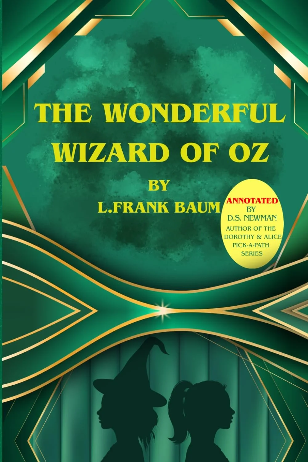 SignedPaperback Copy of The Wonderful Wizard of Oz: Annotated by D.S. Newman