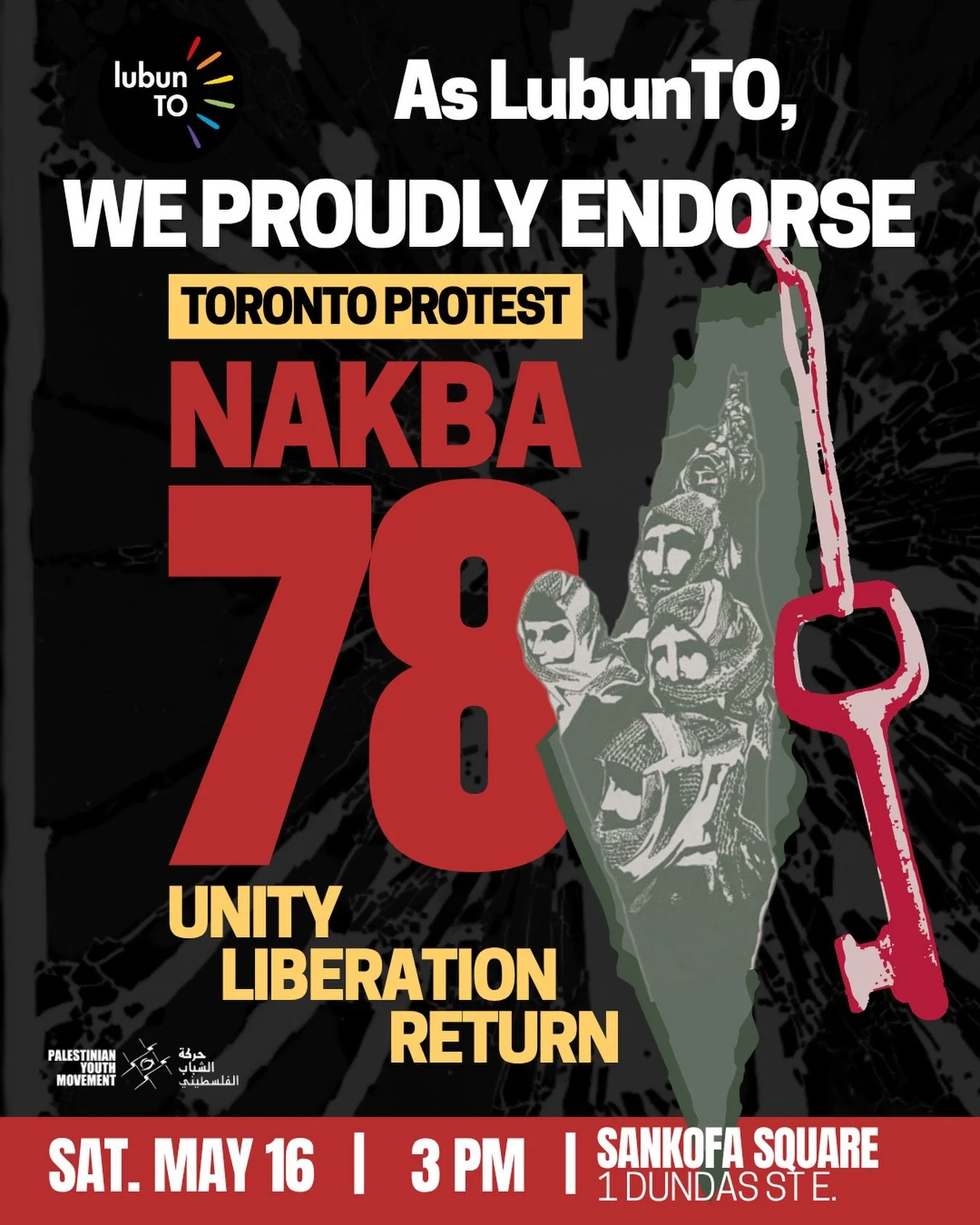 LubunTO endorses the Nakba Day Protest on May 16.

This year marks 78 years since the Nakba, the mass displacement and dispossession of Palestinians in 1948, and we join thousands across Toronto in mourning, remembrance, and resistance.

As queer and