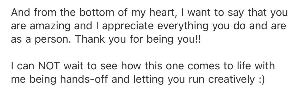 A heartfelt message expressing appreciation and excitement for future creative collaboration.