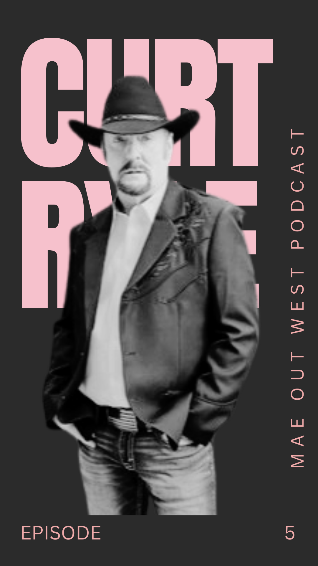 Curt Ryle -Mae Out West