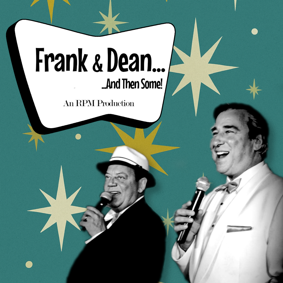 Frank & Dean at The French Creek Theatre