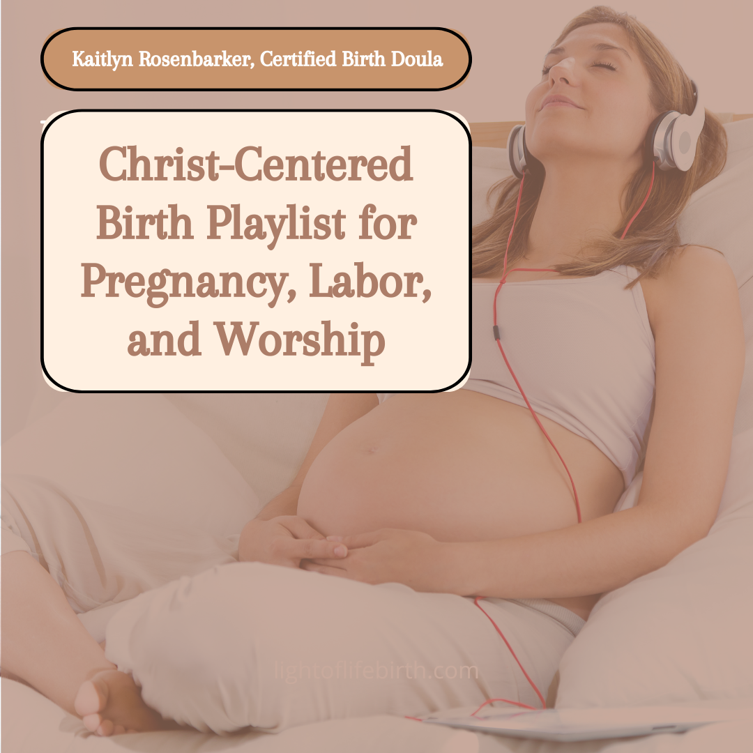Christ-Centered Birth Playlist for Pregnancy, Labor, and Worship