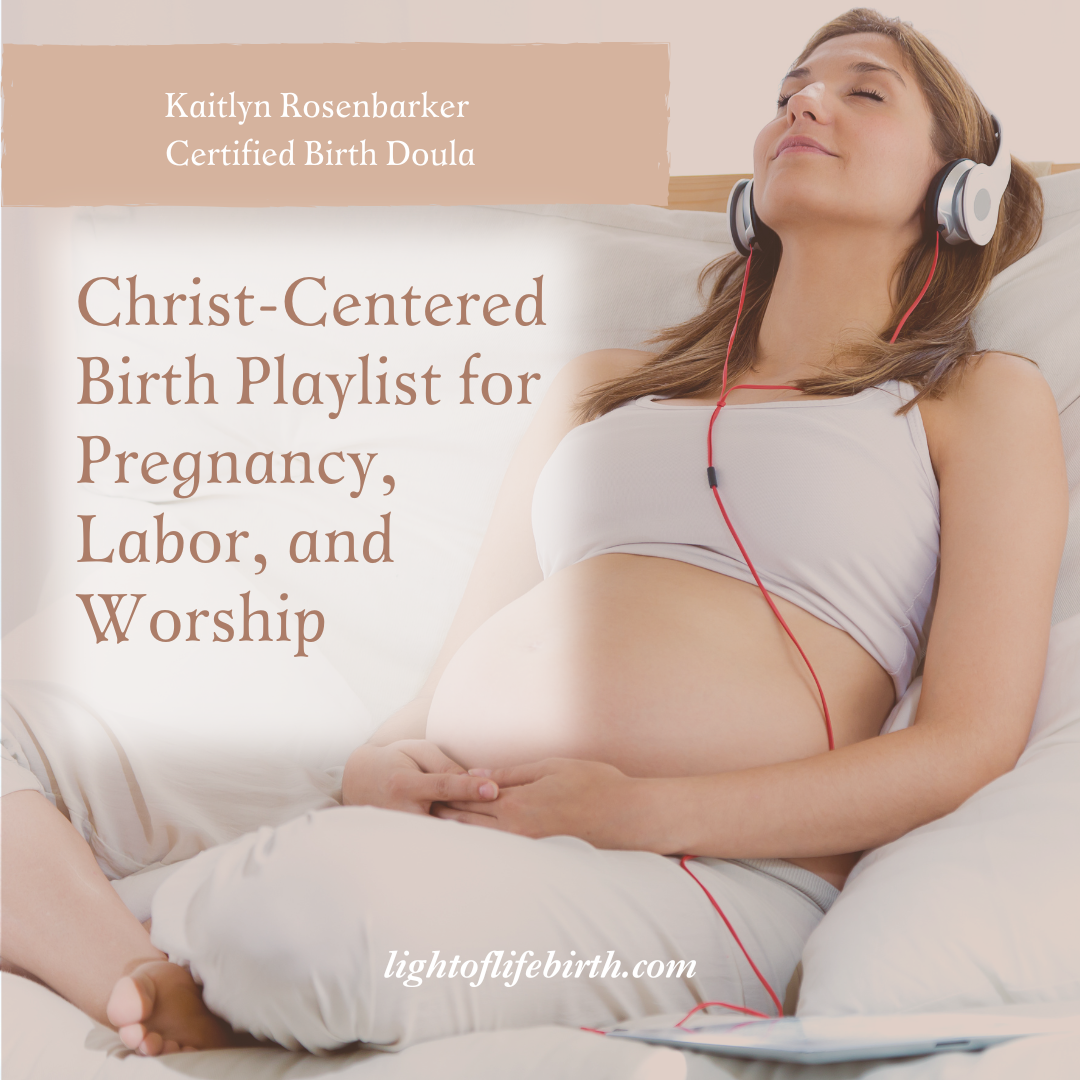 Christ-Centered Birth Playlist for Pregnancy, Labor, and Worship
