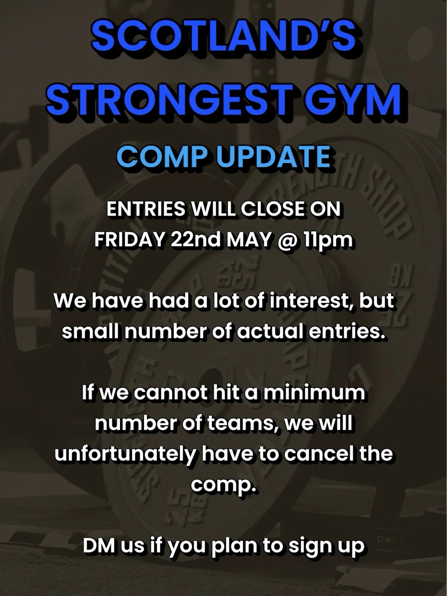Small update on Scotlands Strongest Gym 2026 👇🏻

While we&rsquo;ve had loads of interest and excited discussions with people about the comp, we have sadly had very few teams actually sign up. 

We&rsquo;re giving any prospective teams til Fri 22nd 