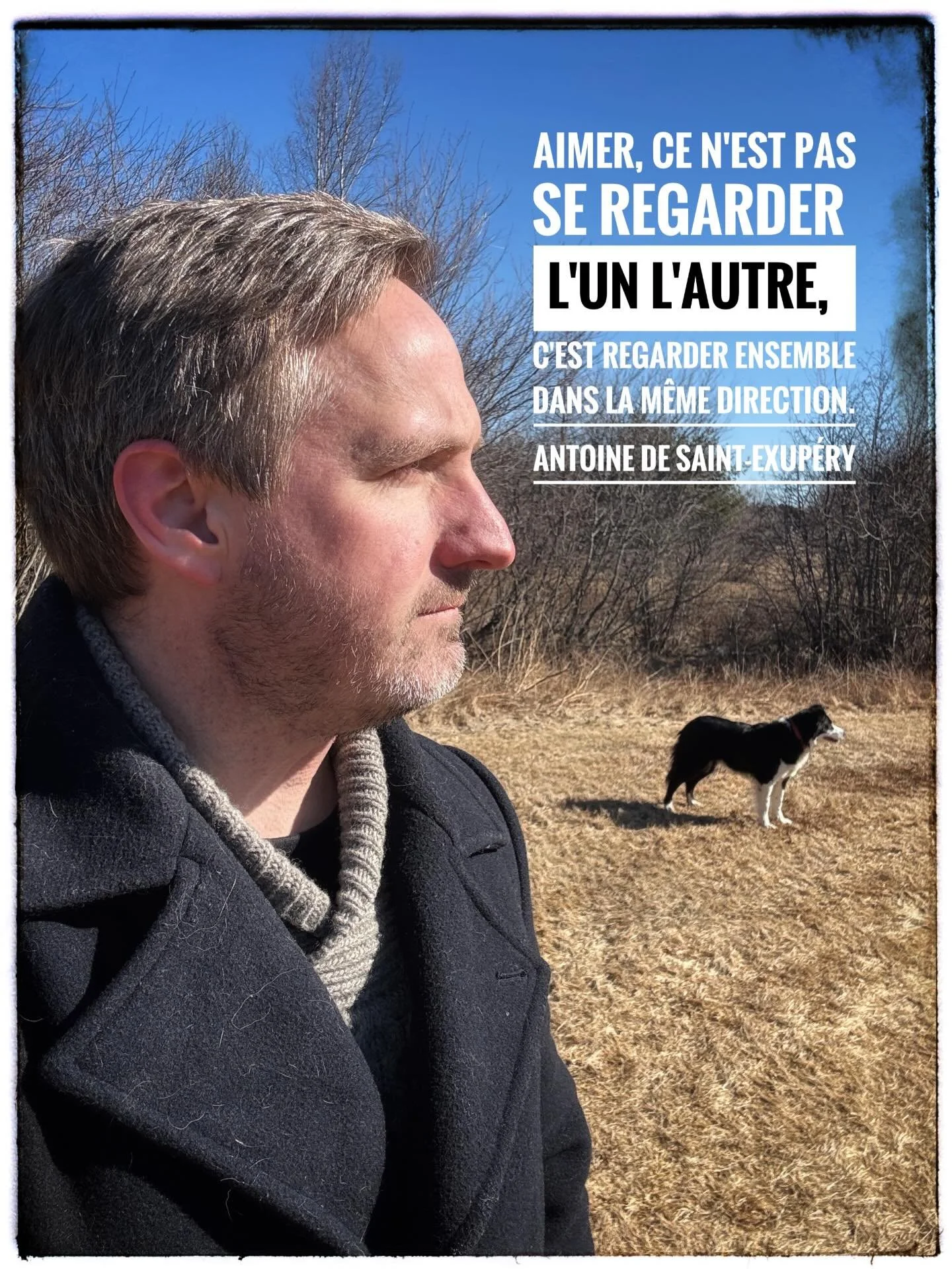 "Love is not looking at one another, but looking in the same direction together."