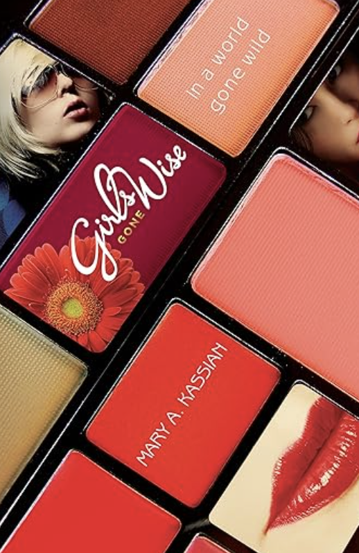 Girls Gone Wise in a World Gone Wild