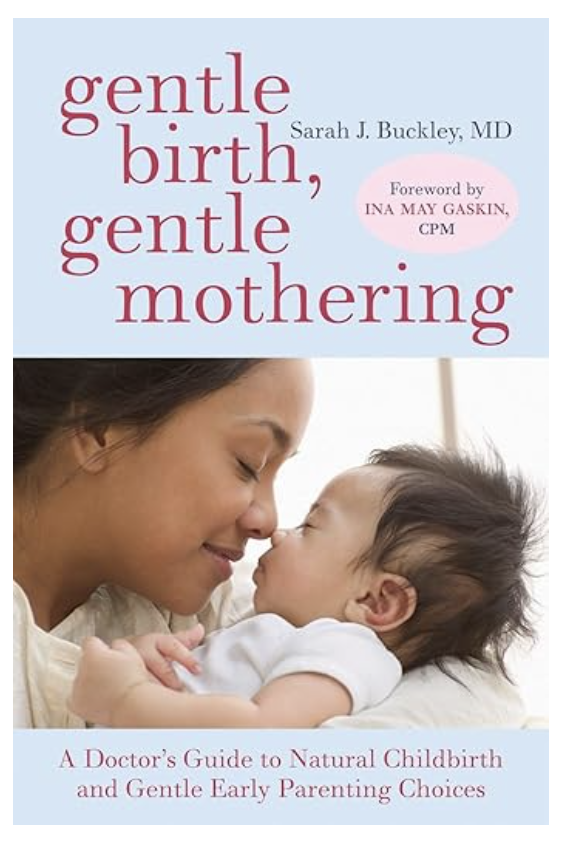 Gentle Birth, Gentle Mothering