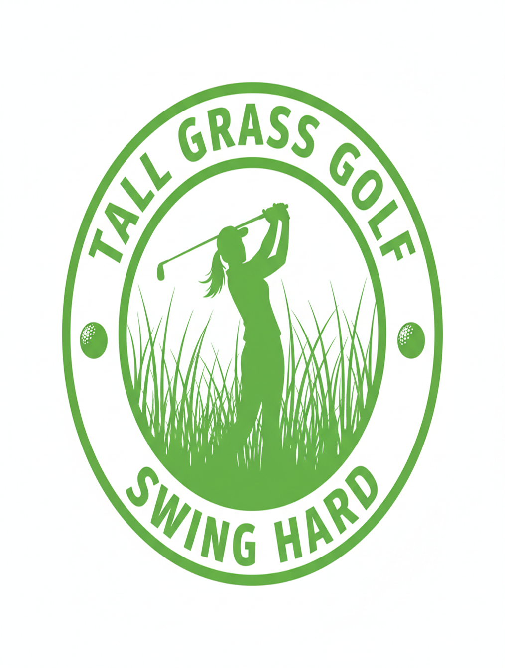 Green circular emblem with a silhouette of a woman swinging a golf club in a grassy field. Text around the circle reads 'TALL GRASS GOLF' on the top and 'SWING HARD' on the bottom.