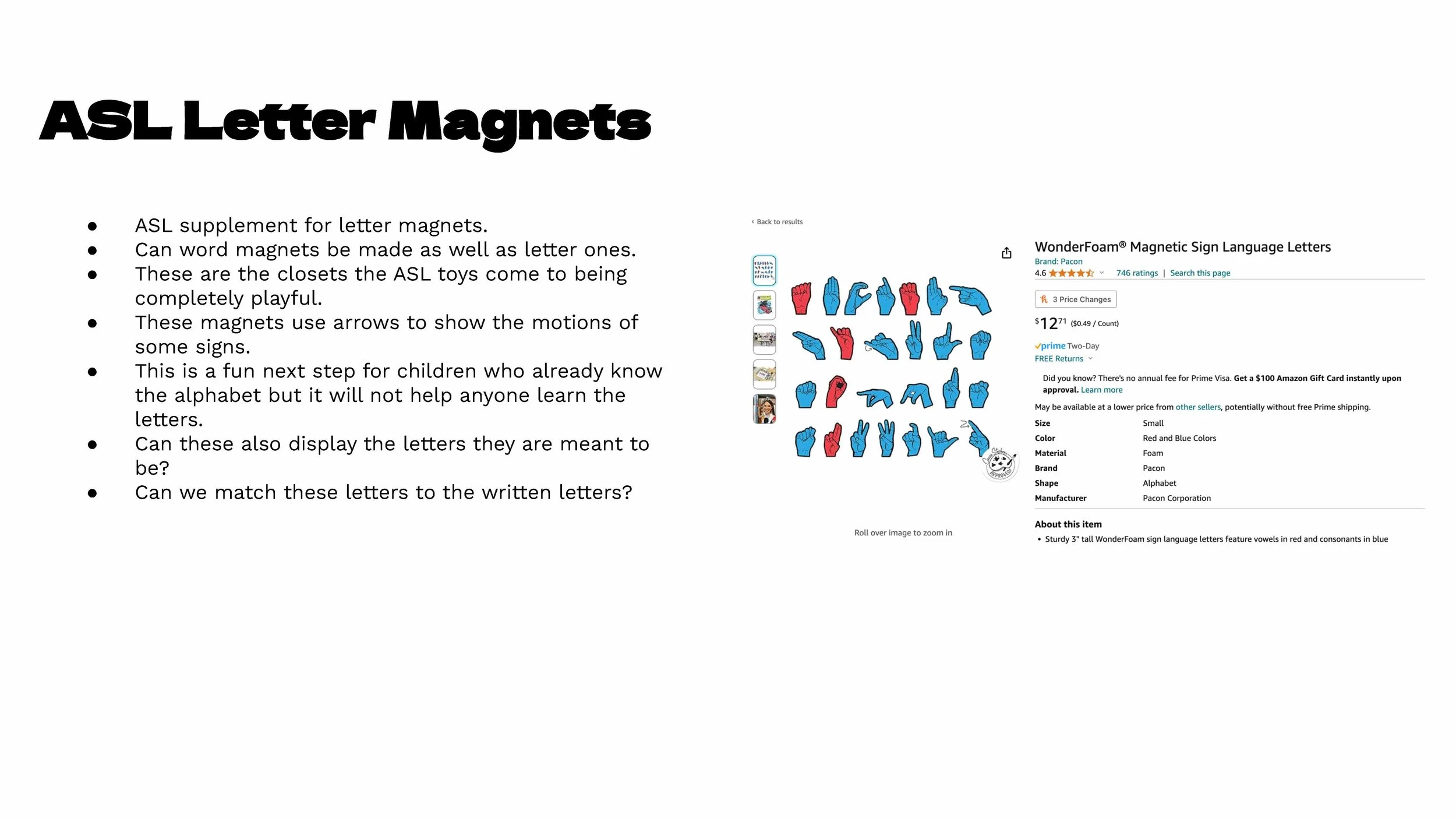 In researching existing language exposure products, I learned how numerous and varied the options for hearing children are, and how limited the selection is for hearing-impaired children.