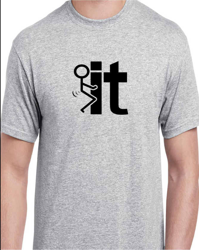 F- IT T-Shirt