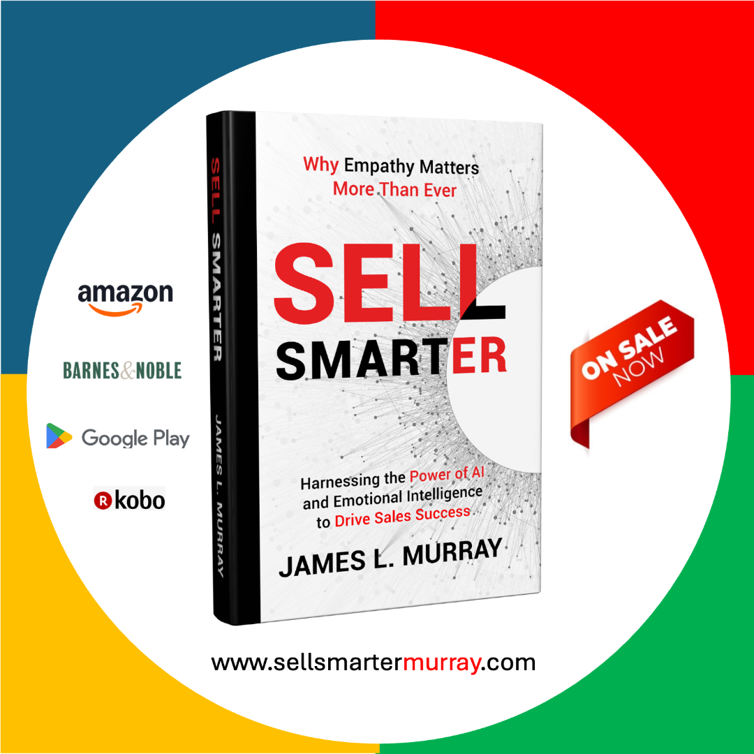 Book titled "Sell Smarter" by James L. Murray, on sale now, with logos of Amazon, Barnes & Noble, Google Play, and Kobo, and a website link www.sellsmartermurray.com, all against a colorful background.