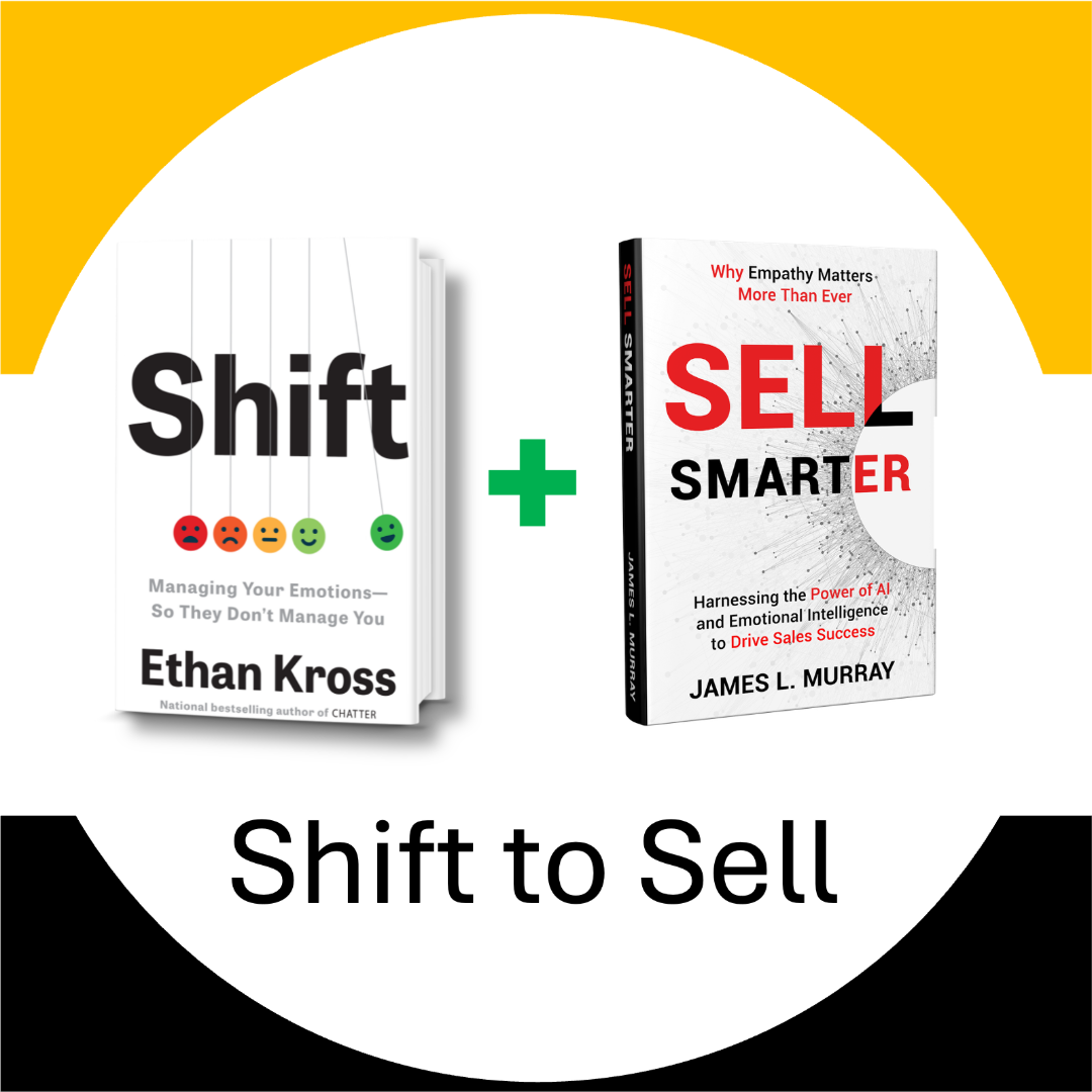 "Shift" by Ethan Kross and the other "Sell Smarter" by James L. Murray, with a '+' symbol between them and the phrase "Shift to Sell" -lots of overlapping interests in sales leadership