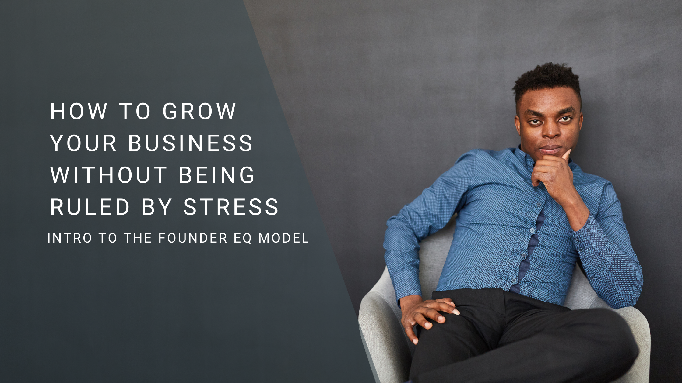 How to Grow Your Business Without Being Ruled by Stress