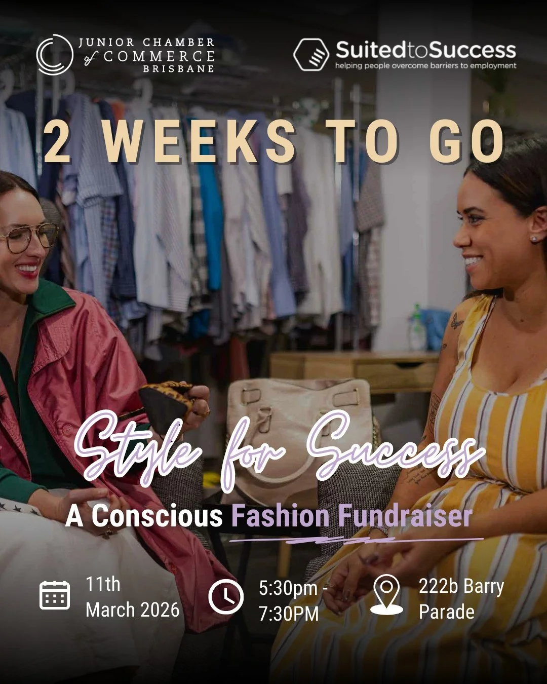 TWO WEEKS TO GO! - On 11 March, BJCC is coming together to support @suited_to_success, a Brisbane-based organisation empowering individuals to overcome barriers to employment through professional clothing, styling, and career support.

Here&rsquo;s w
