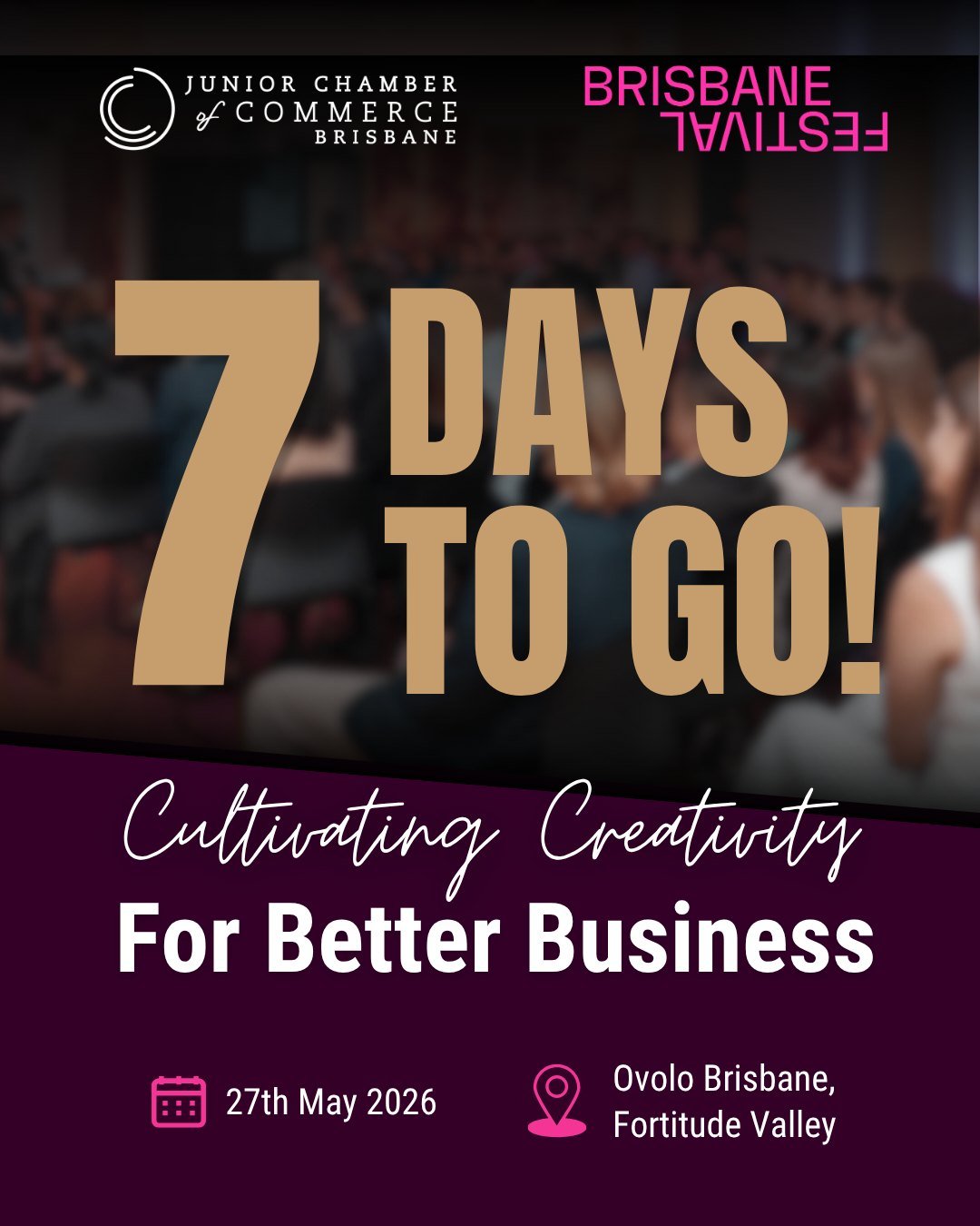 ONLY 7 DAYS TO GO ⏳✨

What if creativity was the key to stronger leadership, better problem-solving, innovation, and business growth?

Join us on 27 May 2026 for Cultivating Creativity for Better Business in collaboration with Brisbane Festival, wher