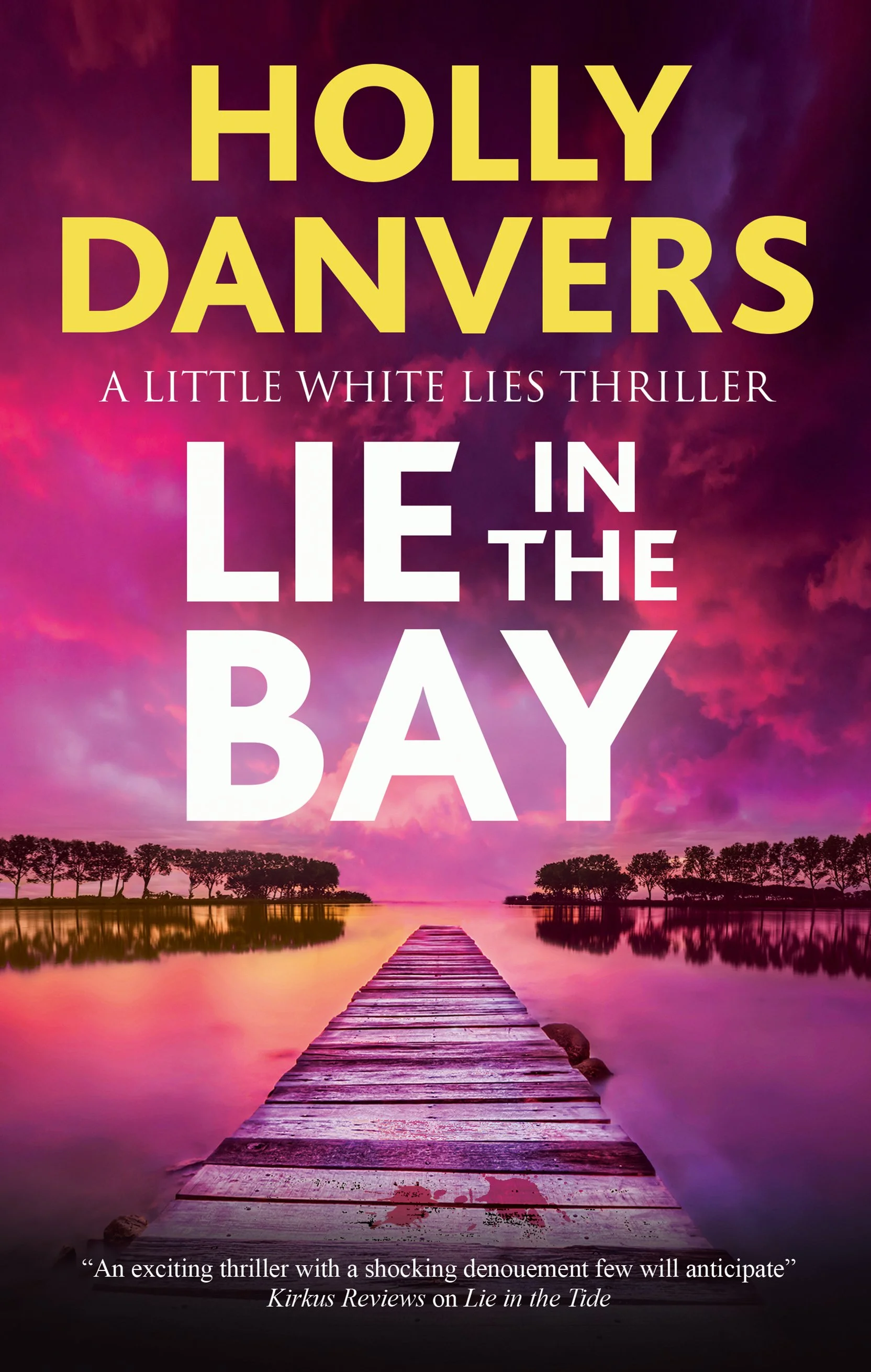 Holly Danvers Book Signing Event - Lie in the Bay