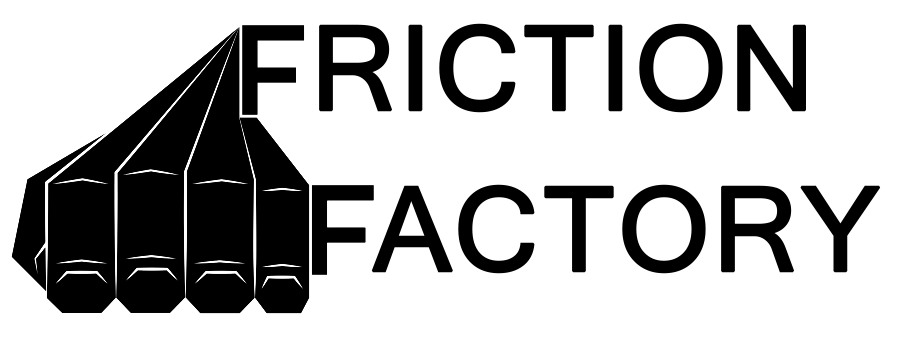 Friction Factory