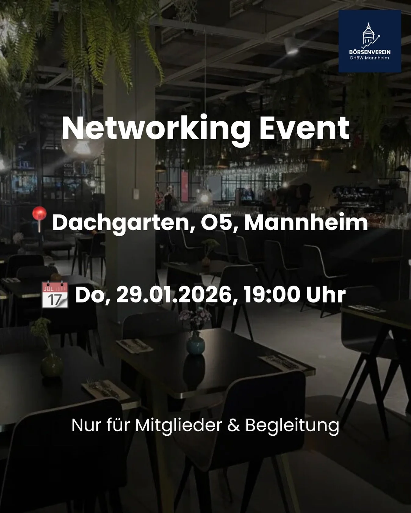 ✨Jahresauftakt im BVM✨ 

Wo? Dachgarten, O5, Mannheim

Wann? Donnerstag, 29.01.2026, 19:00 Uhr

Im Fokus stehen Kennenlernen, Austausch und Vernetzung in lockerer Atmosph&auml;re.🍸

🍹 Special: Das erste Getr&auml;nk ist f&uuml;r jedes Mitglied kost