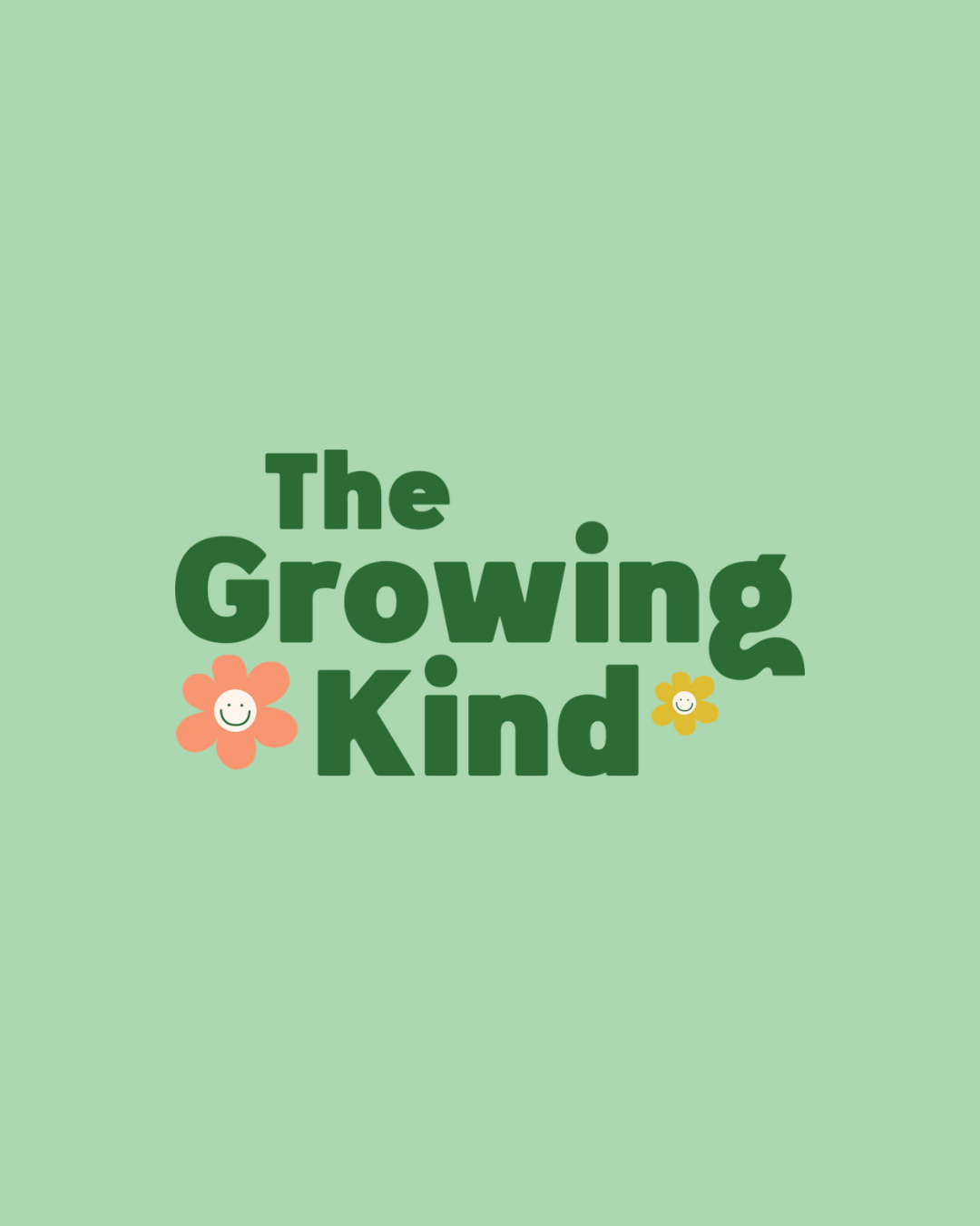 The Growing Kind