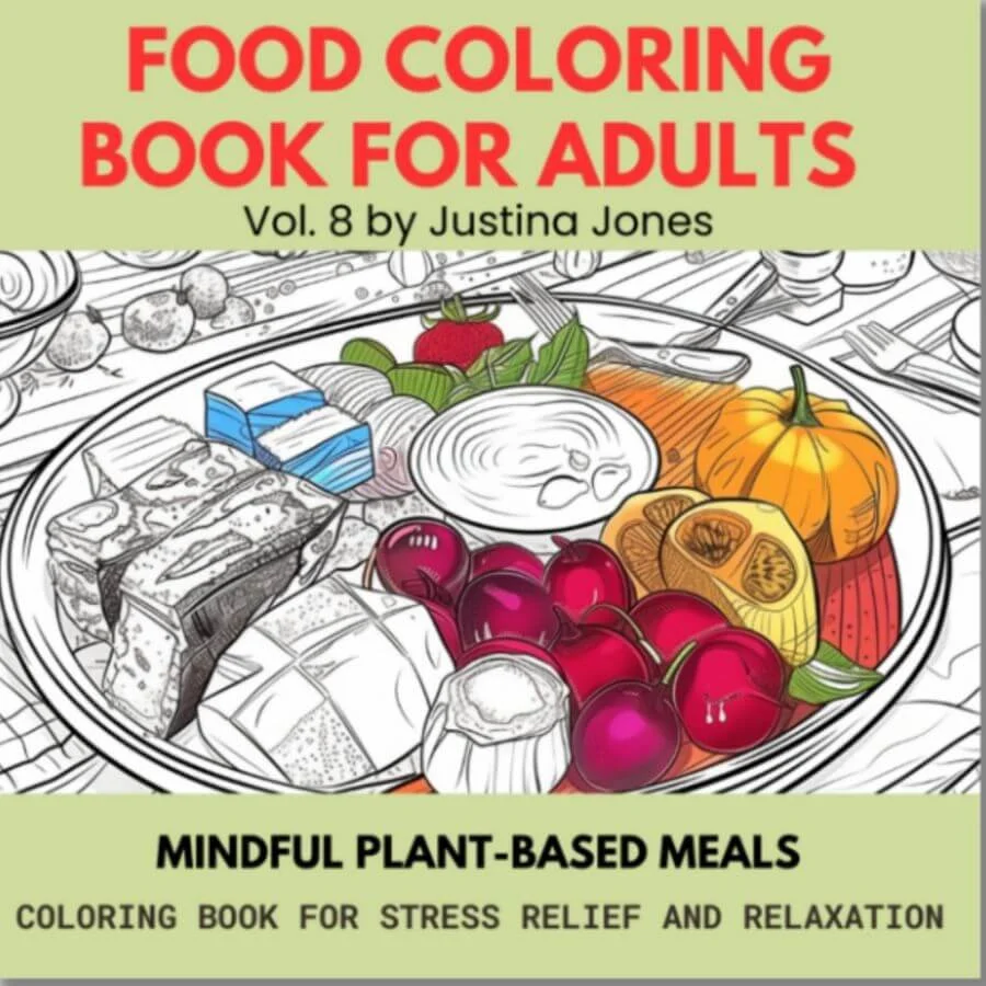Book cover for: Food Coloring Book For Adults - Mindful Plant-Based Meals Vol. 8