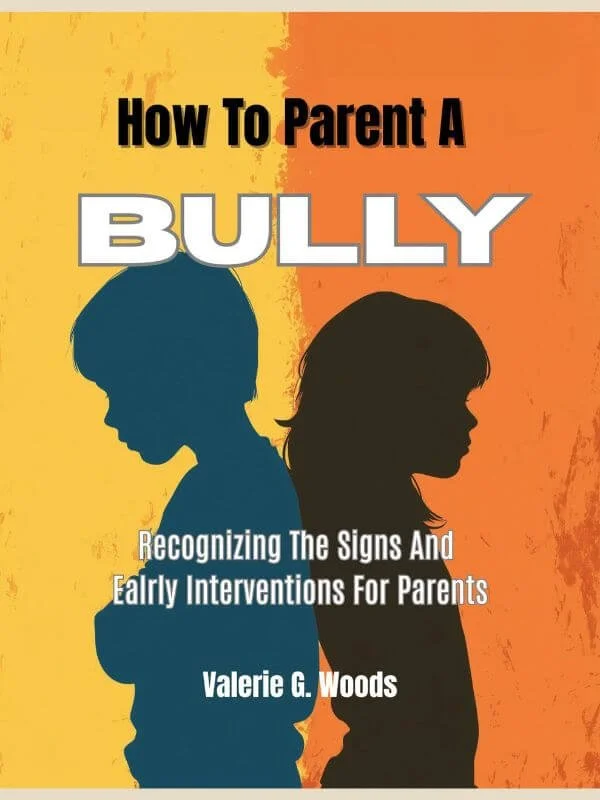 Book cover for How To Parent A Bully Recognizing The Signs And Early Interventions For Parents