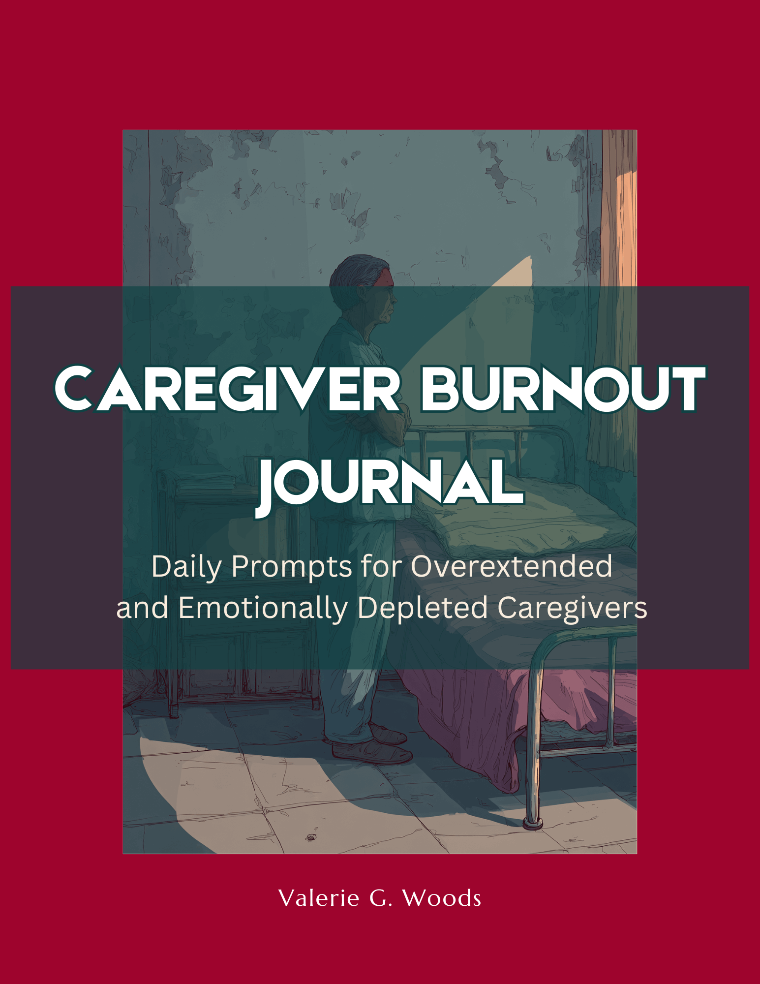 Cover for: Caregiver Burnout Journal