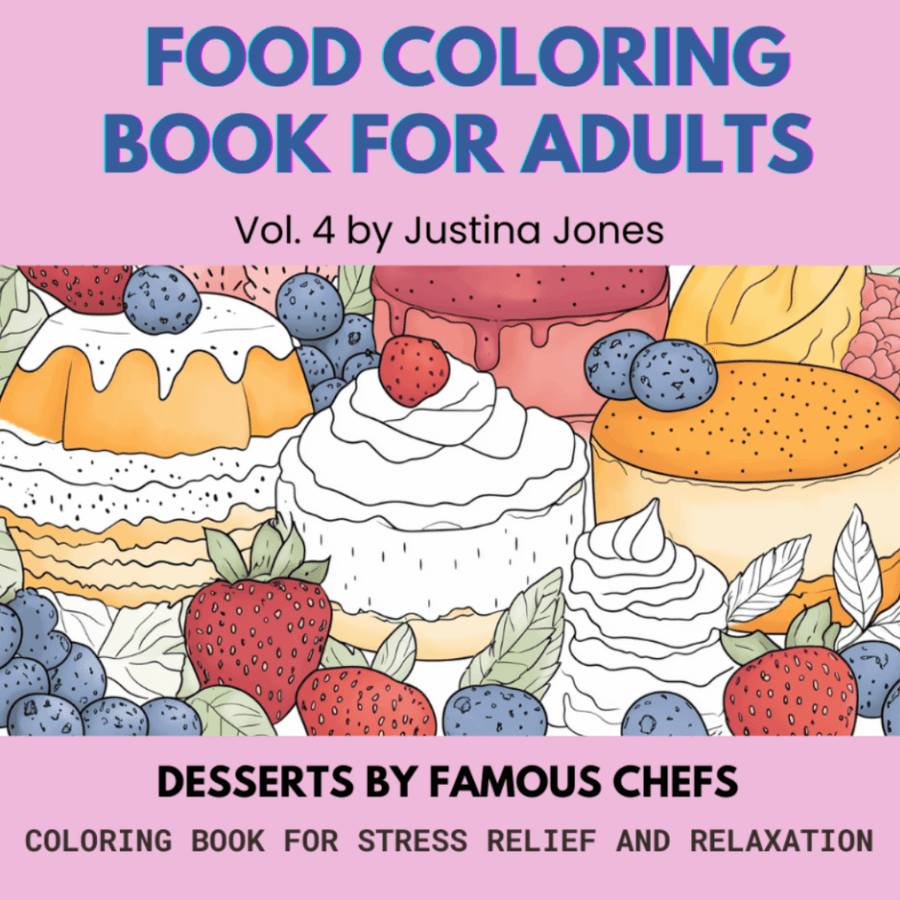Book cover for: Food Coloring Book For Adults, Desserts from Famous Chefs