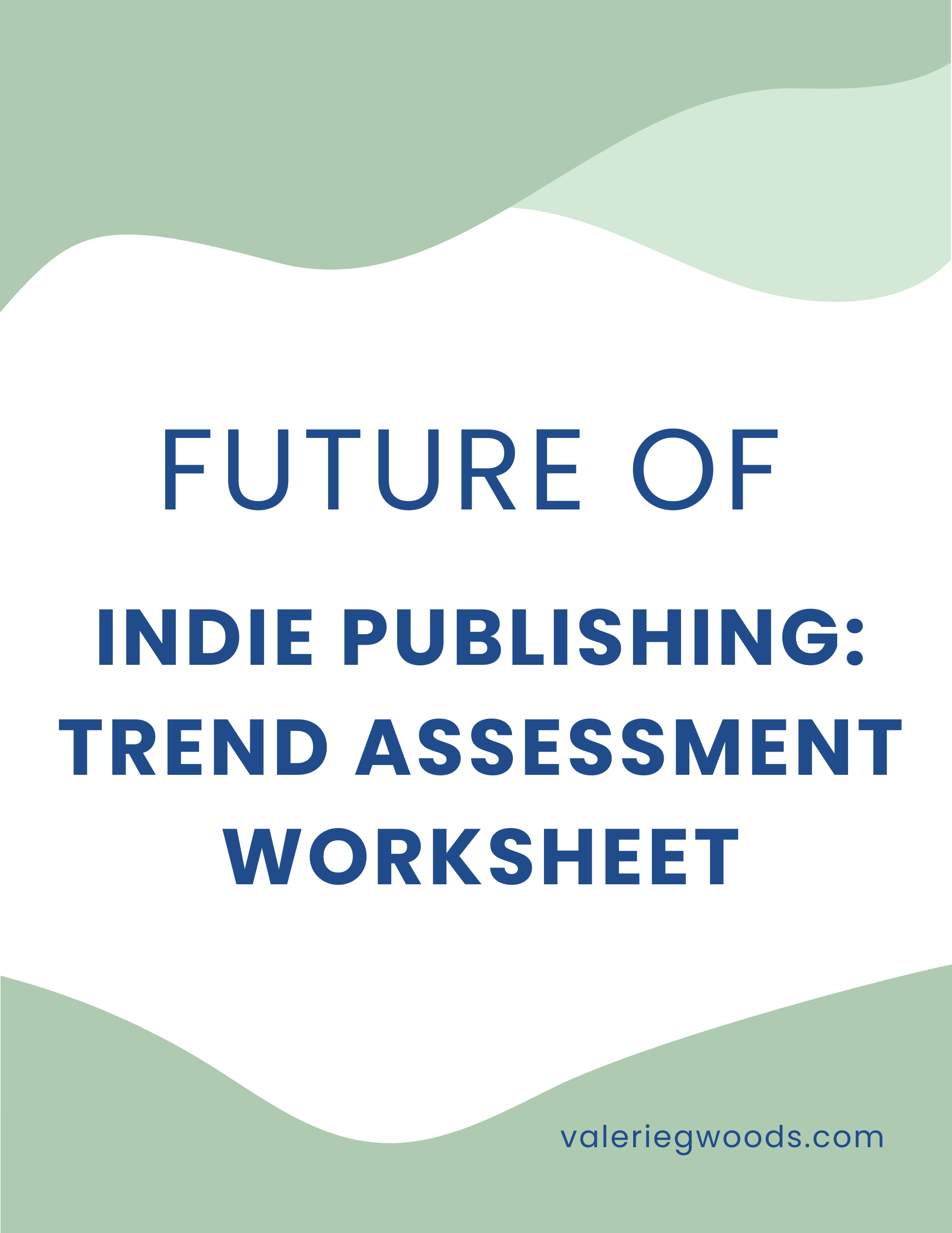 Cover for: Future Of Indie Publishing: Trend Assessment Worksheet
