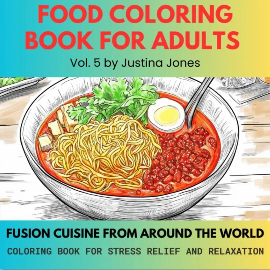 Book cover for: Food Coloring Book for Adults: Fusion Cuisine From Around the World Vol. 5